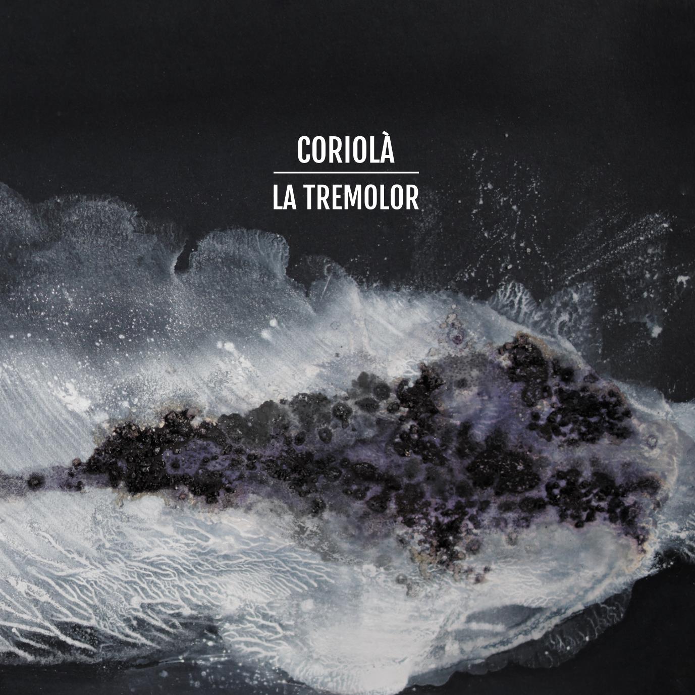 La tremolor - Coriolà