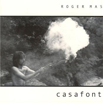 Casafont - Roger Mas