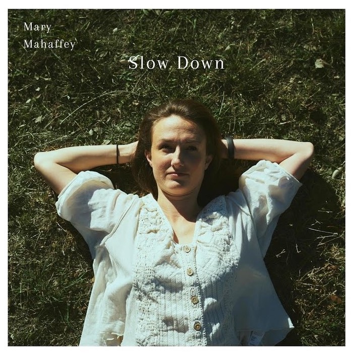 Slow Down - Mary Mahaffey